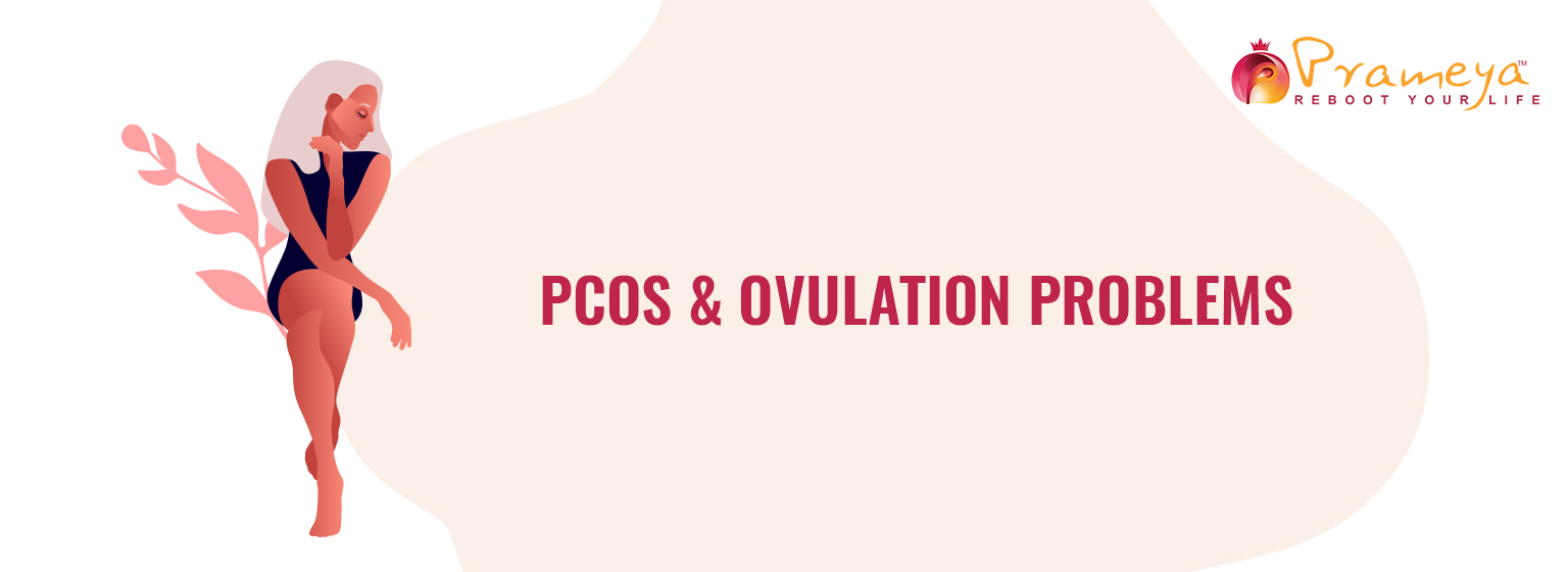 PCOS and ovulation problems blog