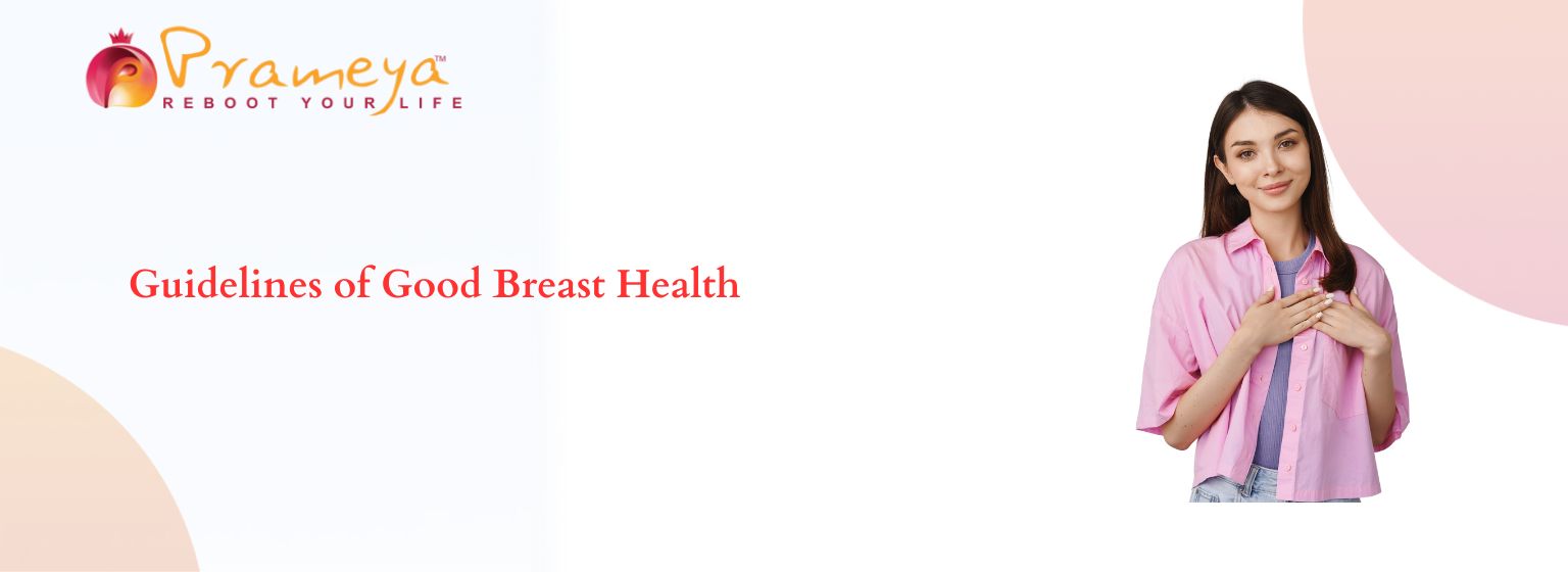 Guidelines for Good Breast Health